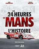 Les 24 Heures du Mans - L'histoire