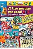 ¡y tiro Porque me toca! Los Juegos y Juguetes de Nuestra niñez